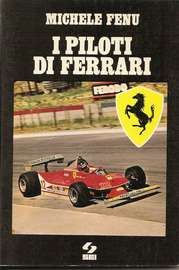I PILOTI DI FERRARI